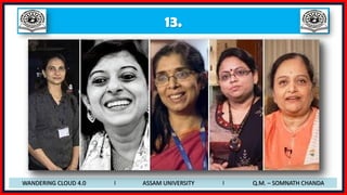 13.
WANDERING CLOUD 4.0 I ASSAM UNIVERSITY I Q.M. – SOMNATH CHANDA
 