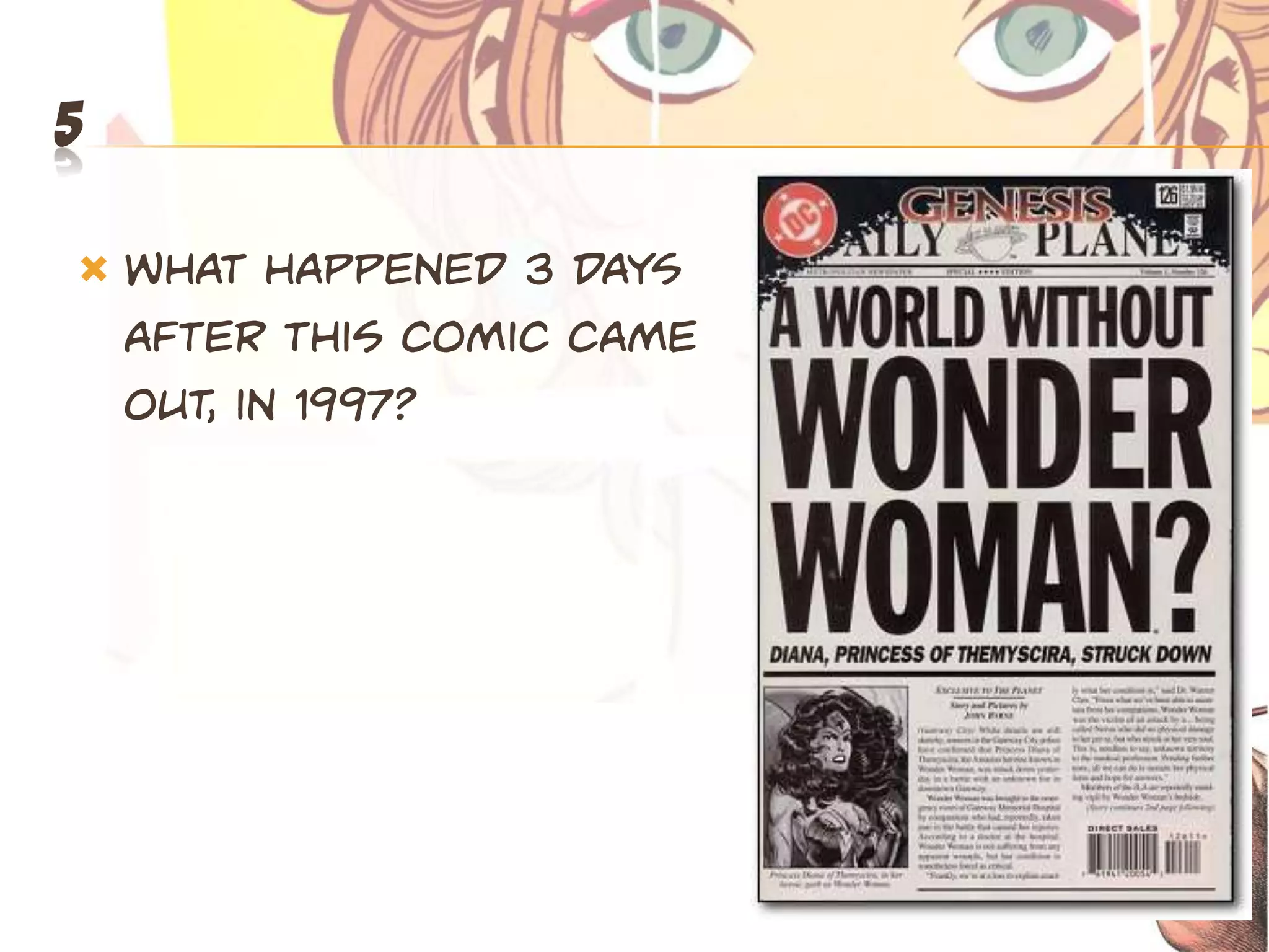 5

   What happened 3 days
    after this comic came
    out, in 1997?
 