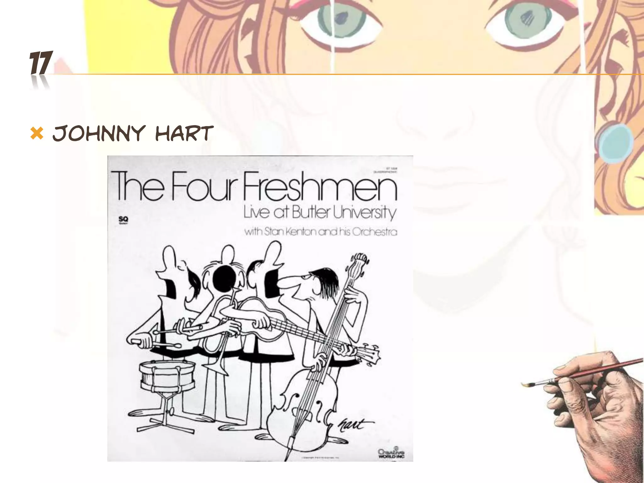 17

    Johnny hart
 