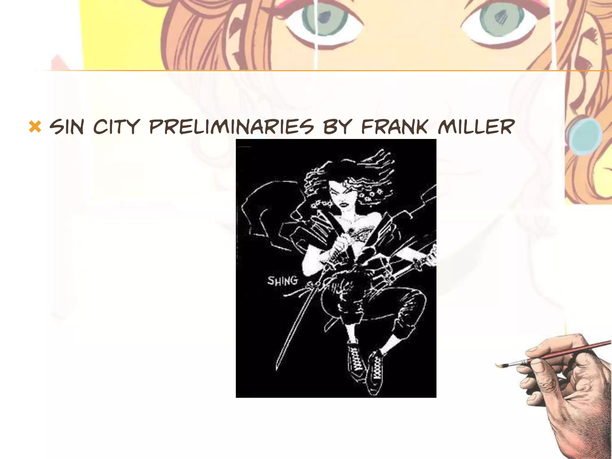    Sin city preliminaries by frank miller
 