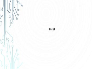 Intel
 