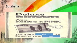 Suraksha
Buffer
Slides
 