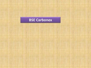 BSE Carbonex
 