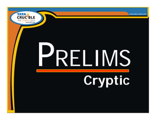 RELIMS
  Cryptic
 
