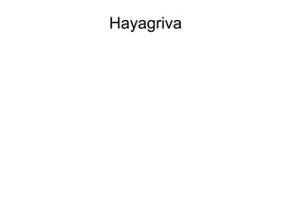 Hayagriva
 