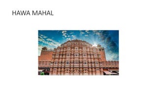 HAWA MAHAL
 