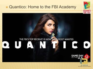  Quantico: Home to the FBI Academy
 