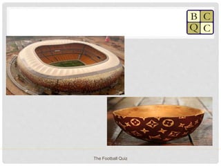 The Football Quiz
 