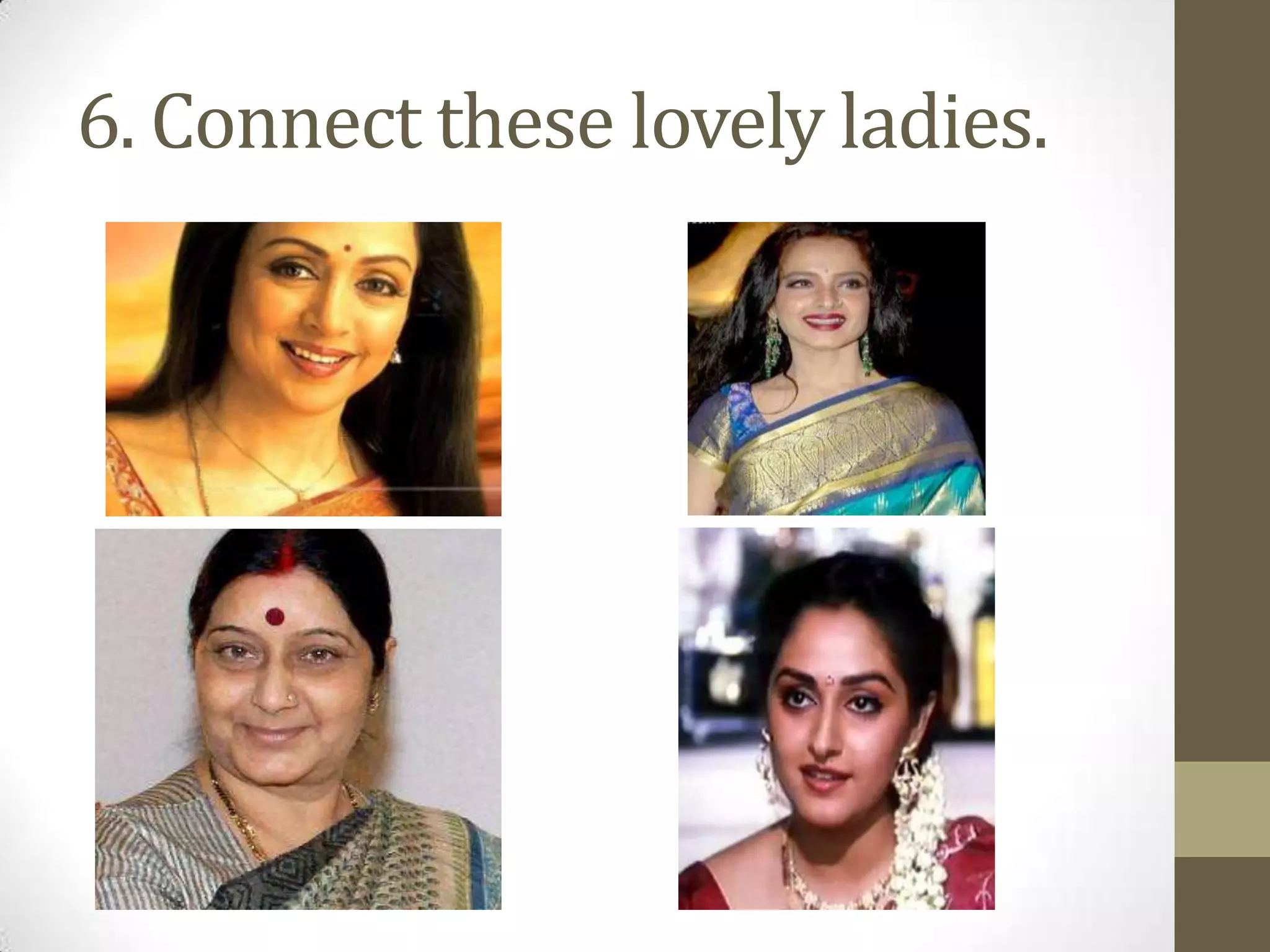 6. Connect these lovely ladies.
 