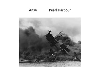 Ans4   Pearl Harbour
 