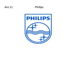 Ans 11   Phillips
 