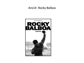 Ans14 Rocky Balboa
 