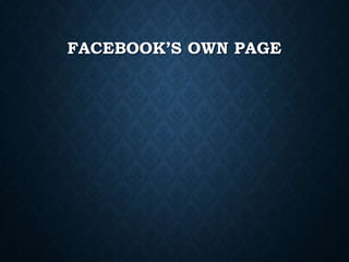 FACEBOOK’S OWN PAGE
 