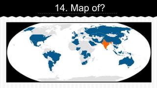 14. Map of?
 