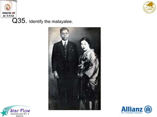 Q35.  Identify the malayalee.  