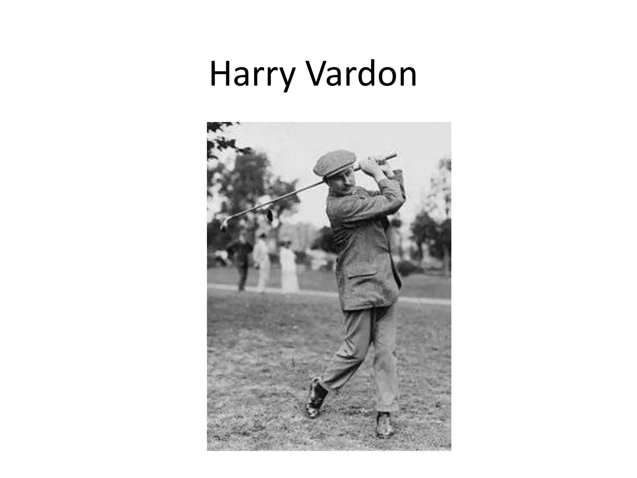 Harry Vardon
 