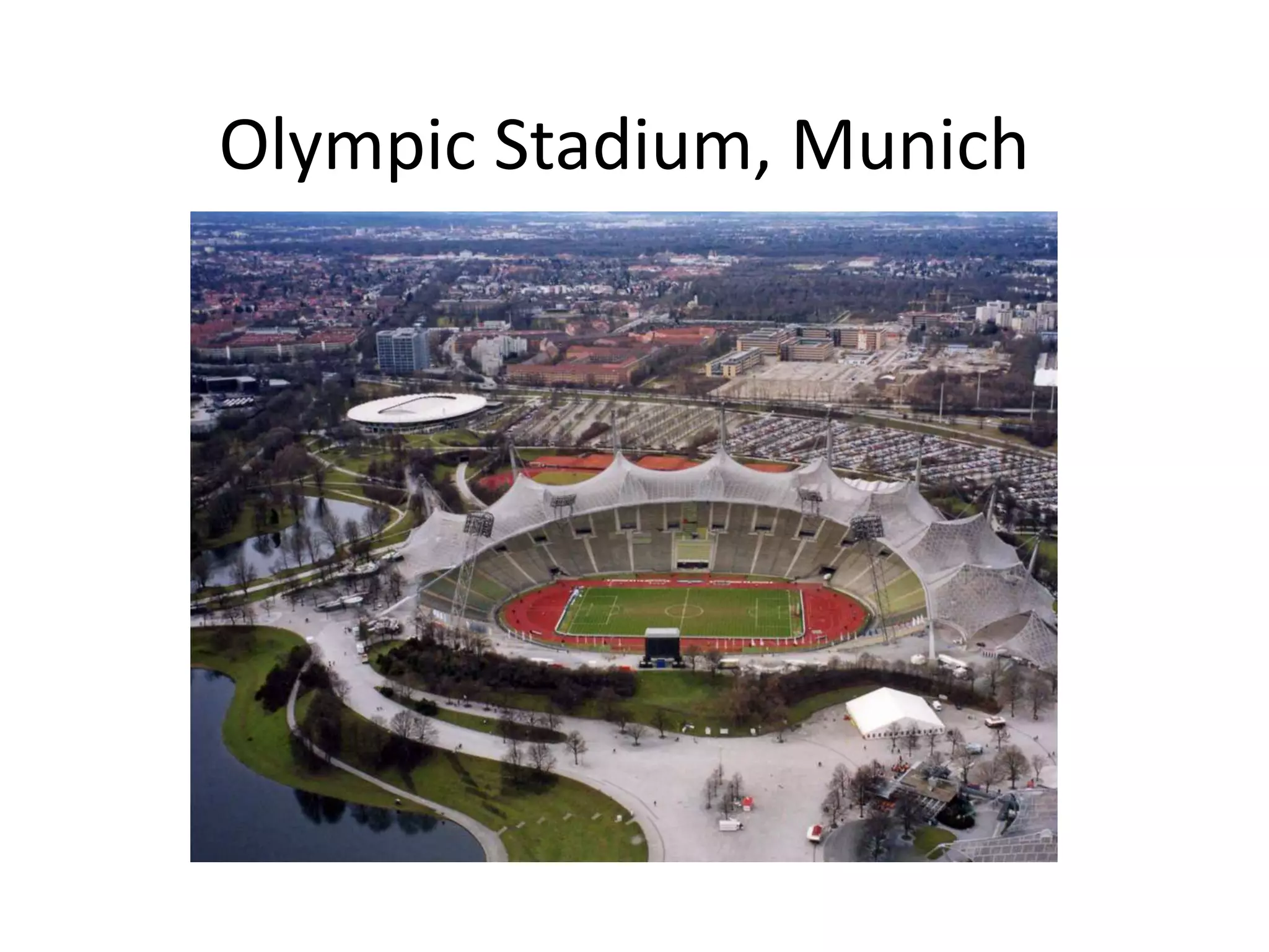 Olympic Stadium, Munich
 