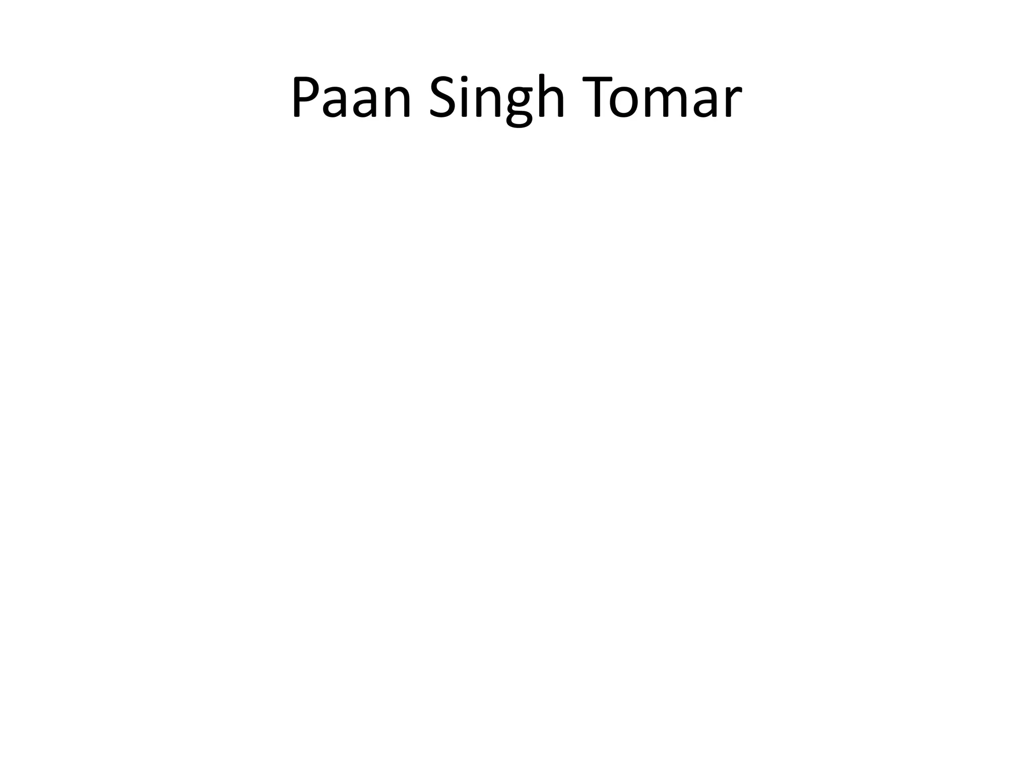 Paan Singh Tomar
 
