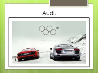 Audi.
 