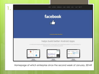 1.
Homepage of which enterprise since the second week of January, 2014?
 