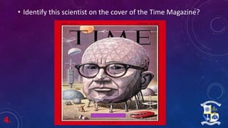 4.
• Identify this scientist on the cover of the Time Magazine?
 