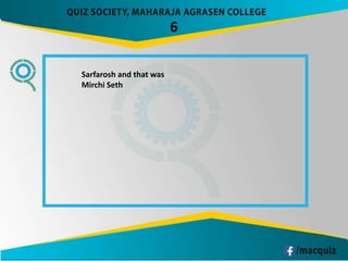 6
Sarfarosh and that was
Mirchi Seth
 