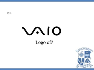19.)Logo of?
