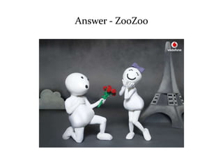 Answer - ZooZoo 
