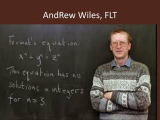 AndRew Wiles, FLT
 