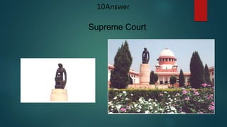 10Answer
Supreme Court
 