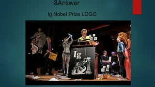 Ig Nobel Prize LOGO
8Answer
 