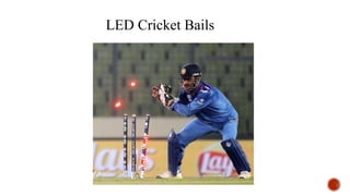 LED Cricket Bails
 