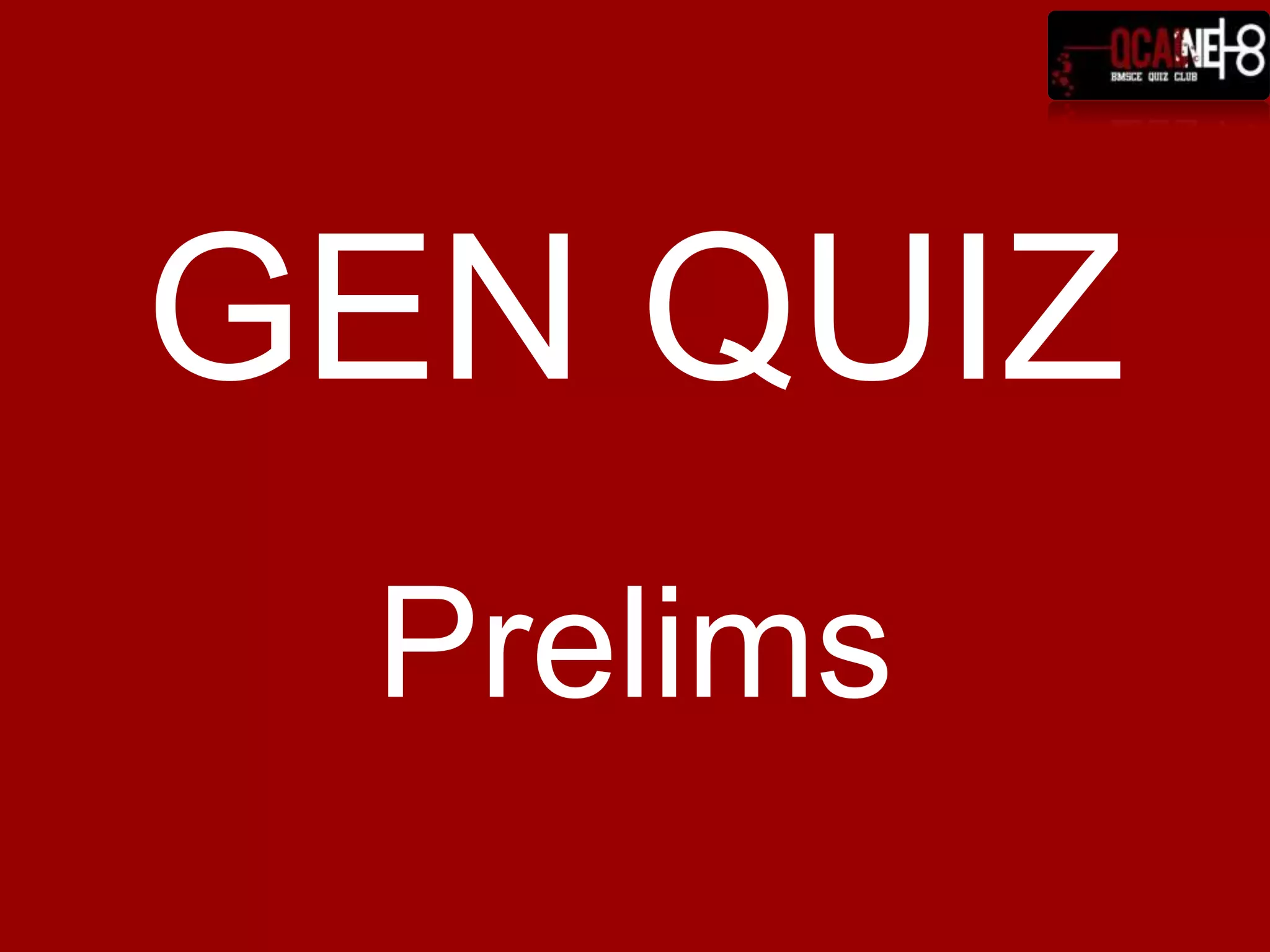 GEN QUIZPrelims
