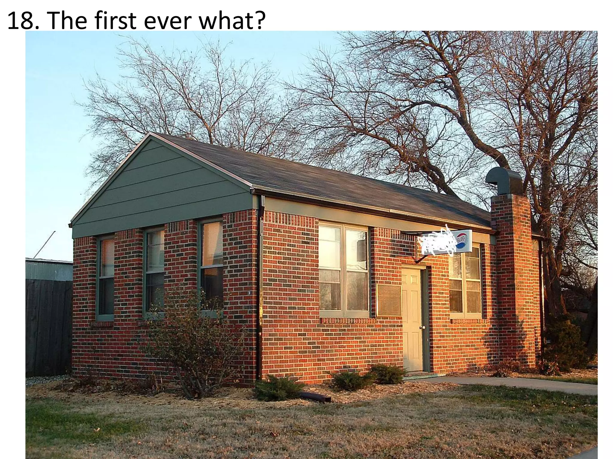 18. The first ever what?
 