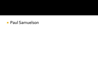  Paul Samuelson
 