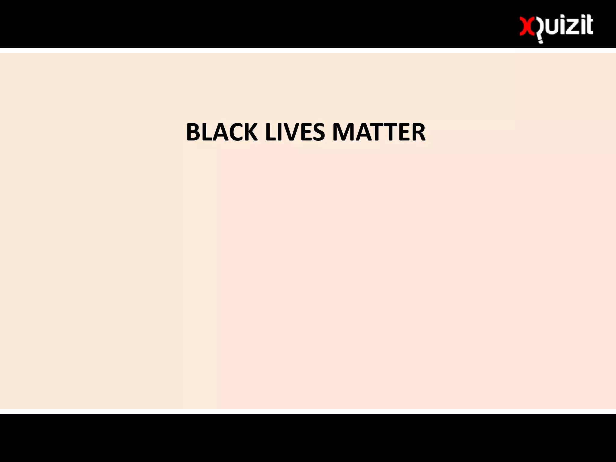 BLACK LIVES MATTER
 