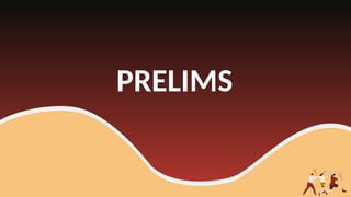PRELIMS
 