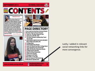 Lastly, I added in relevant
social networking links for
more convergence.
 