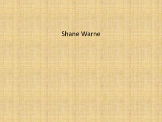 Shane Warne