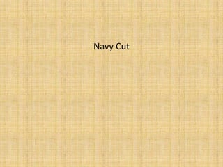 Navy Cut