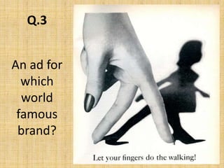 Q.3An ad for which world famous brand?