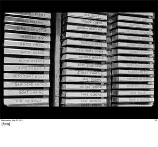 Wednesday, May 23, 2012   32

[ﬁlm]
 