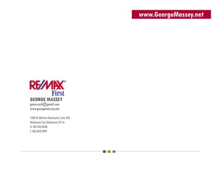 www.GeorgeMassey.net




GEORGE MASSEY
gmassey4@gmail.com
www.georgemassey.net

1000 W. Wilshire Boulevard, Suite 428
Oklahoma City, Oklahoma 73116
O: 405.843.8448
F: 405.843.9499
 