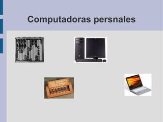 Computadoras persnales 