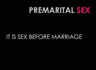 Premarital sex and teenage pregnancy | PPTX