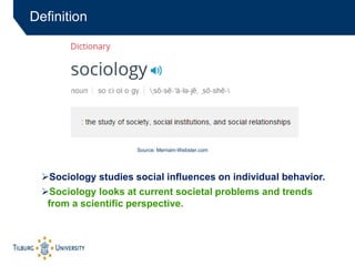 Sociology studies social influences on individual behavior.
Sociology looks at current societal problems and trends
from...