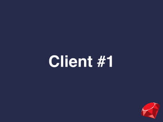 Client #1
 