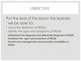 Premature rupture of membrane.pptxshjsjsjs | PPTX