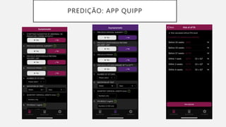 PREDIÇÃO: APP QUIPP
 