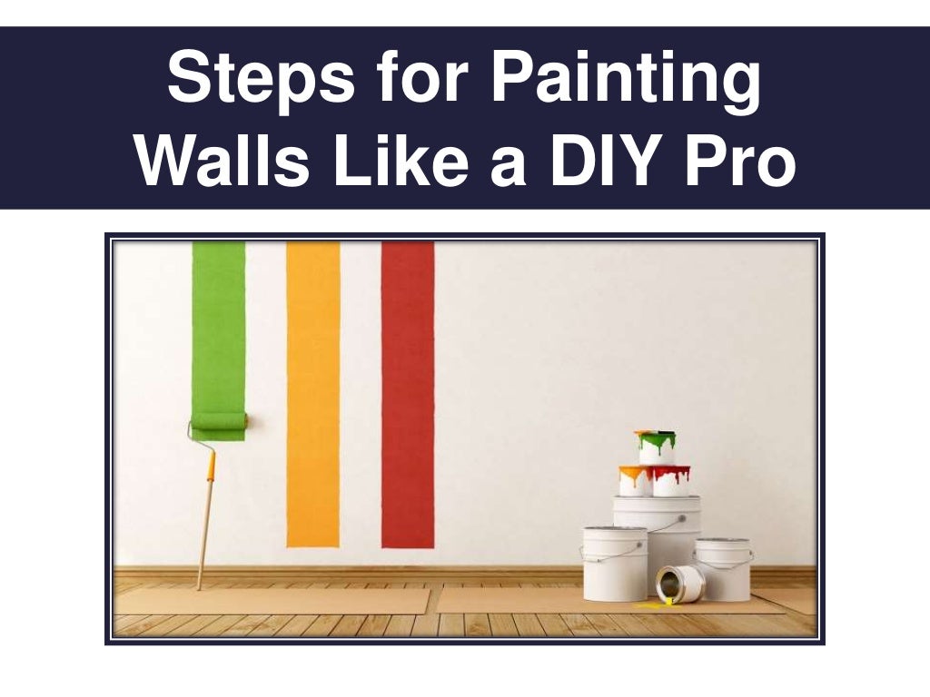 Best Ways to Paint your Walls like a Pro